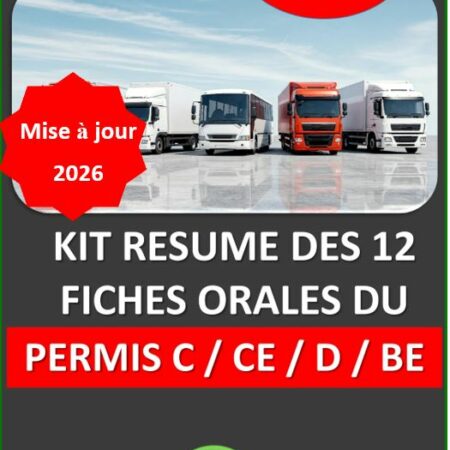 Kit résumé des 12 fiches orales du permis C/CE/D/BE